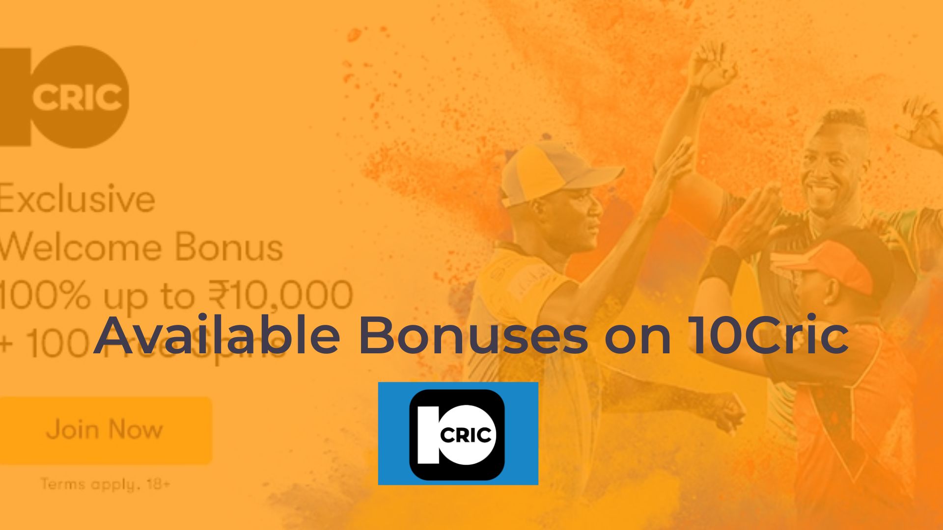 Available Bonuses on 10Cric