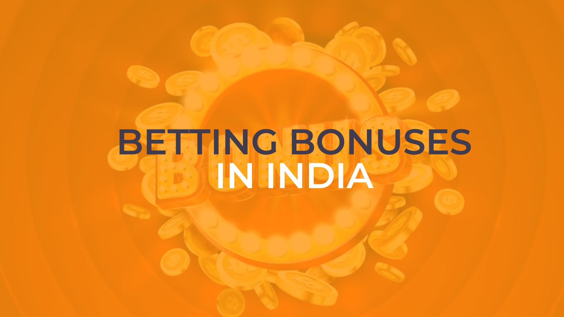 The Best Betting Bonuses in India