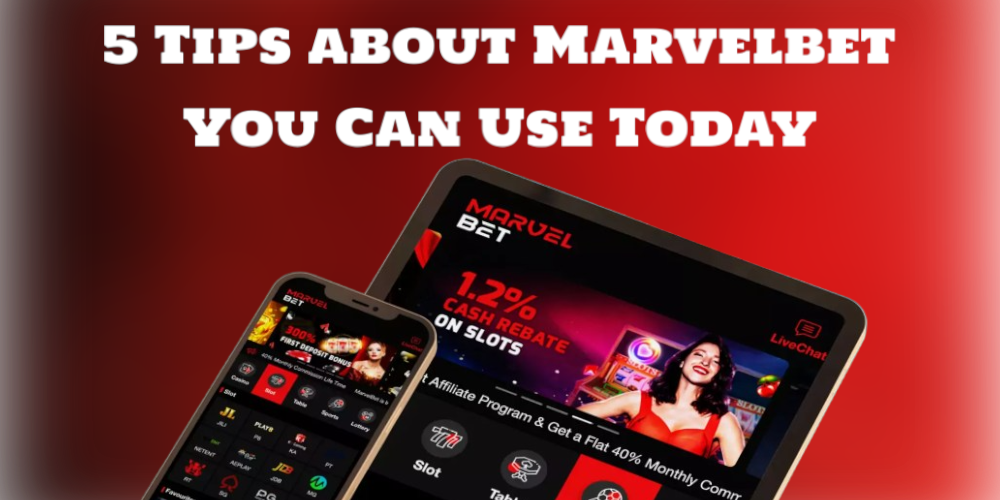 5 Tips about Marvelbet You Can Use Today