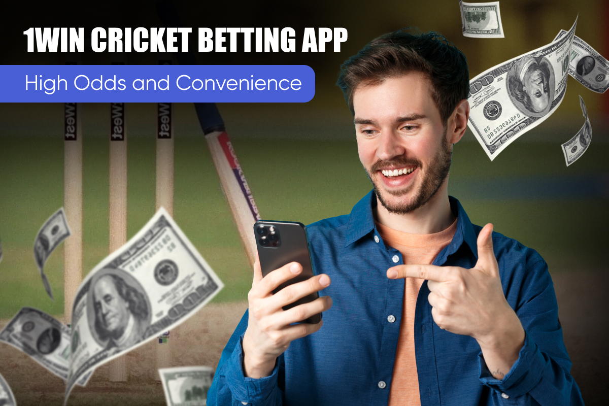 1win Cricket Betting App