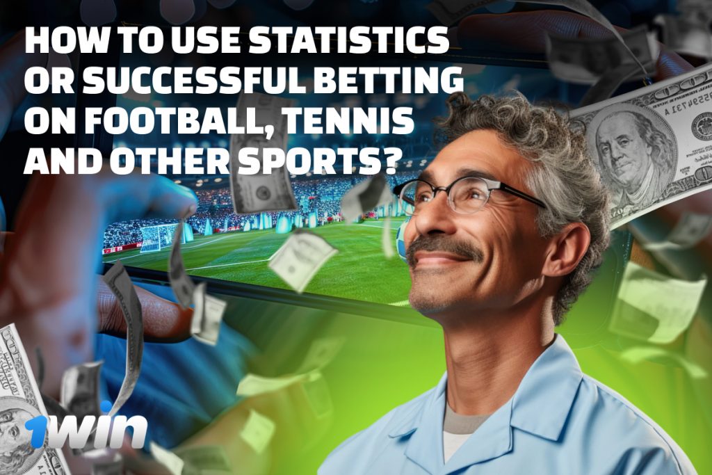 Statistics for Successful Betting on Football, Tennis and Other Sports