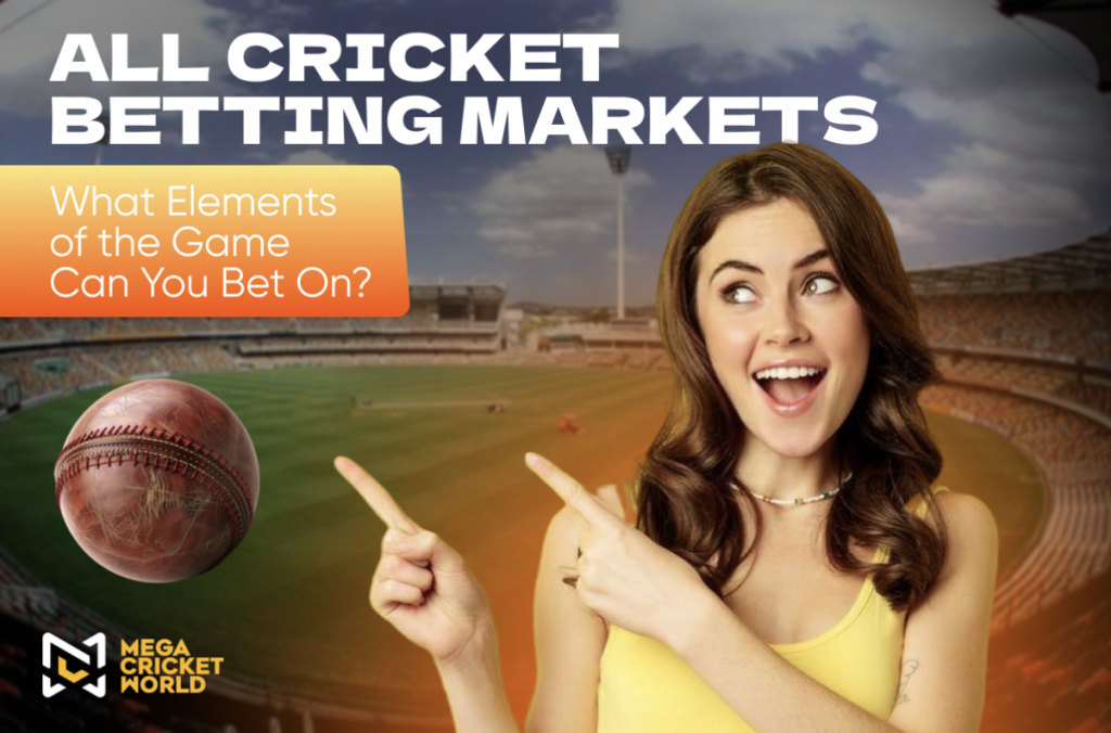 Cricket Betting Markets