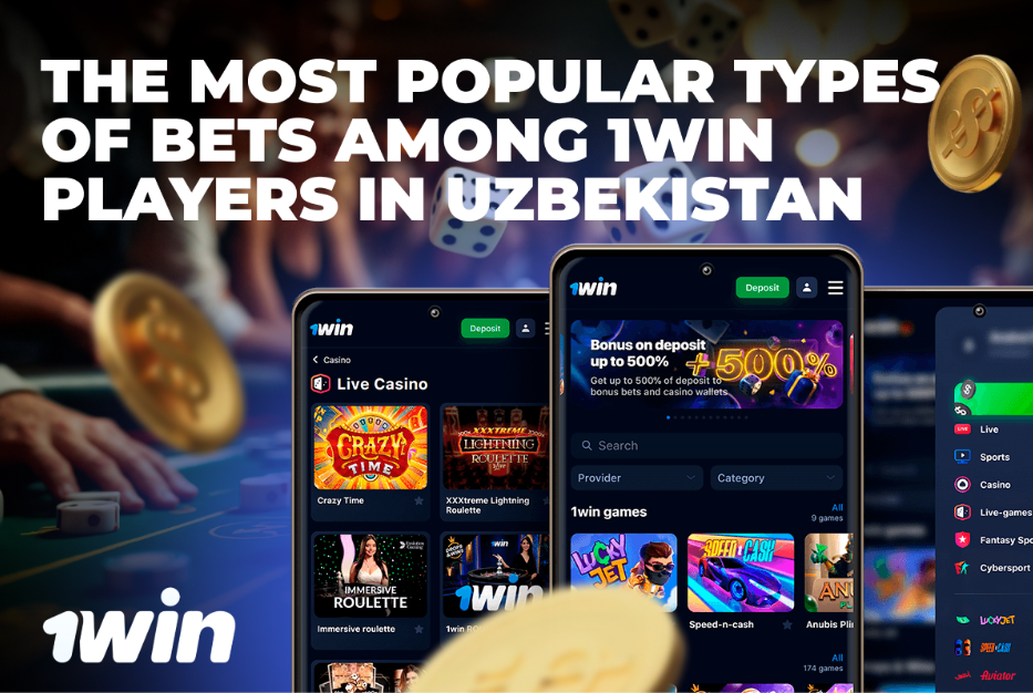 Most Popular Types of Bets Among 1win Players in Uzbekistan